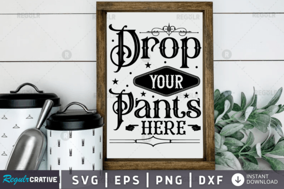 Drop Your Pants Here Graphics for Local Business Branding
