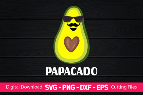 Papacado Funny Avocados Gift Graphics for Crafts