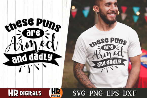 These Puns Are Armed and Dadly Graphics