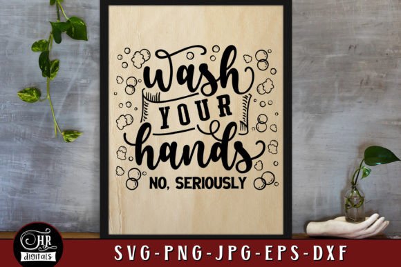 Wash Your Hands No, Seriously Graphics for Bloggers